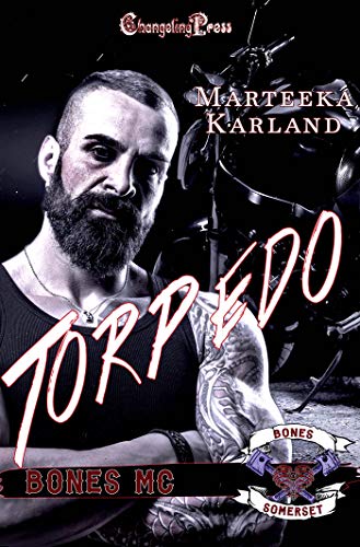 Torpedo (Bones MC, #7)