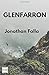Glenfarron: A novel