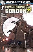 Battle for the Cowl: Commissioner Gordon #1