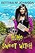 Home Sweet Witch (Lily Sweet Briar Witch #1) by Bettina M. Johnson