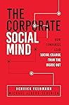 The Corporate Social Mind by Derrick Feldmann