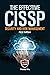 The Effective CISSP: Security and Risk Management