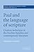Paul and the Language of Scripture: Citation Technique in the Pauline Epistles and Contemporary Literature (Society for New Testament Studies Monograph Series, Series Number 74)