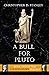 A Bull for Pluto (A Slave's...
