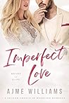 Imperfect Love (Heart of Hope, #4) Imperfect Love (Heart of Hope, #4)