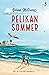 Pelikansommer by Gillian McDunn
