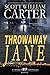 Throwaway Jane (Karen Pante...