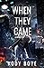 When They Came (When They Came, #1)