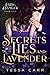 Secrets, Lies and Lavender ...