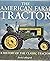 The American Farm Tractor