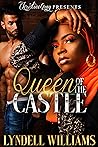 Queen of the Castle by Lyndell Williams