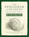 The Enneagram of Belonging Workbook: Mapping Your Unique Path to Self-Acceptance The Enneagram of Belonging Workbook: Mapping Your Unique Path to Self-Acceptance