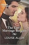The Earl's Marriage Bargain by Louise Allen