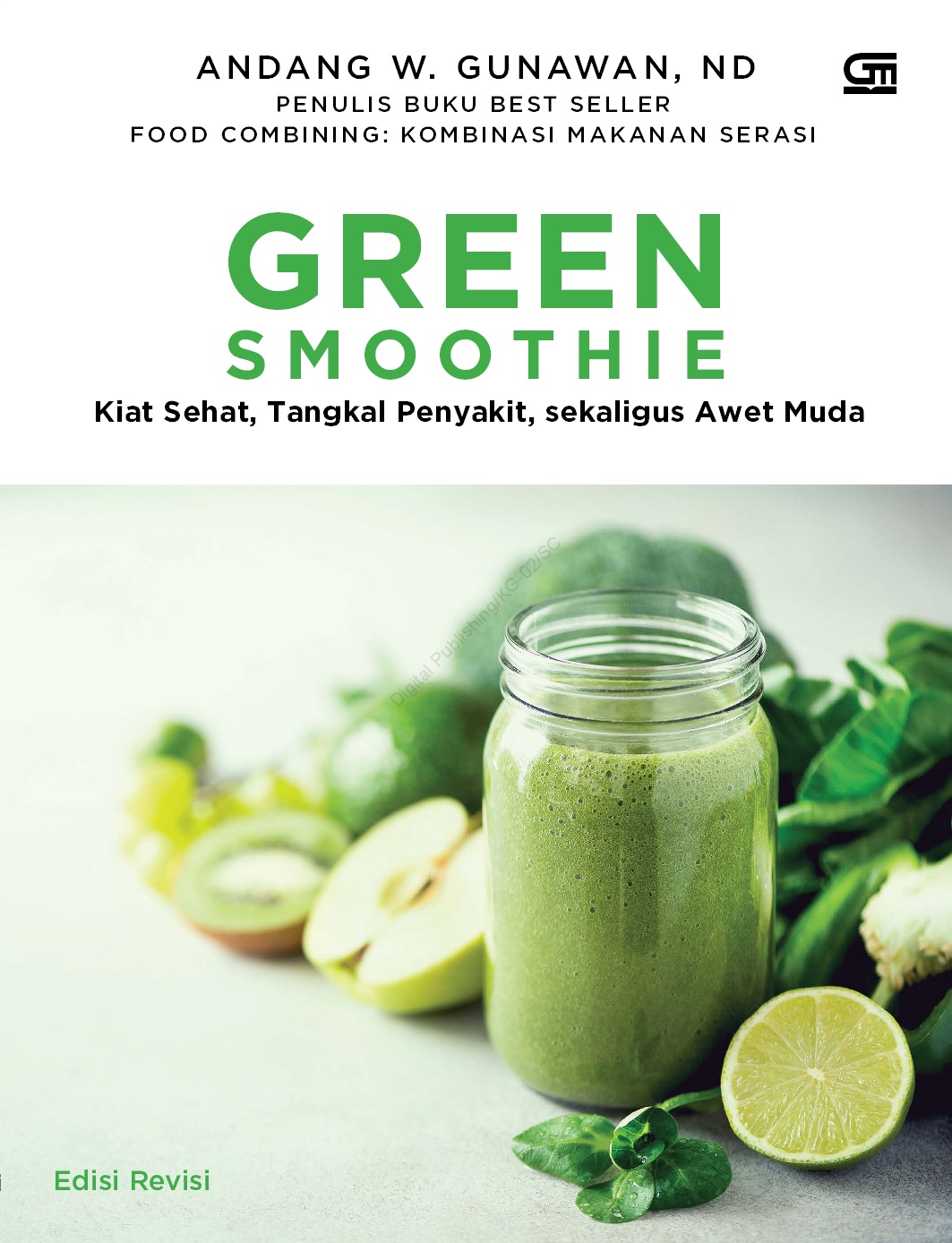 Green Smoothie: Kiat Sehat, Tangkal Penyakit, sekaligus Awet Muda