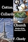 Cotton, Collards, and Church Cotton, Collards, and Church