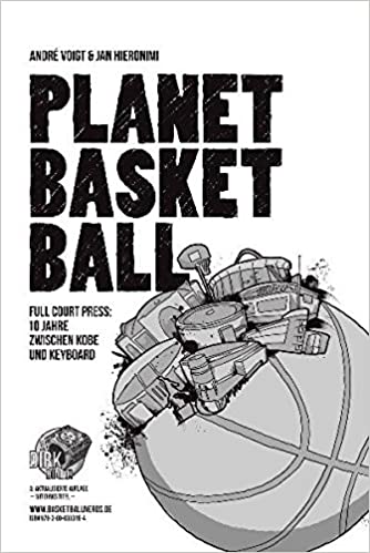 Planet Basketball - 10 Jahre zwischen Kobe und Keyboard