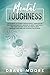 MENTAL TOUGHNESS: The secre...