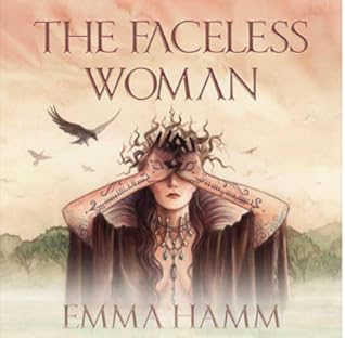 The Faceless Woman The Otherworld 4 By Emma Hamm