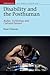 Disability and the Posthuman: Bodies, Technology, and Cultural Futures (Liverpool Studies in Health, Disability, Culture & Society, 10)