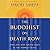 The Buddhist on Death Row: How One Man Found Light in the Darkest Place