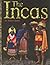 The Incas (Ancient Civilizations)