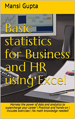 Basic statistics for Business and HR using Excel