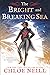 The Bright and Breaking Sea...