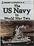 U.S. Navy in World War Two,...