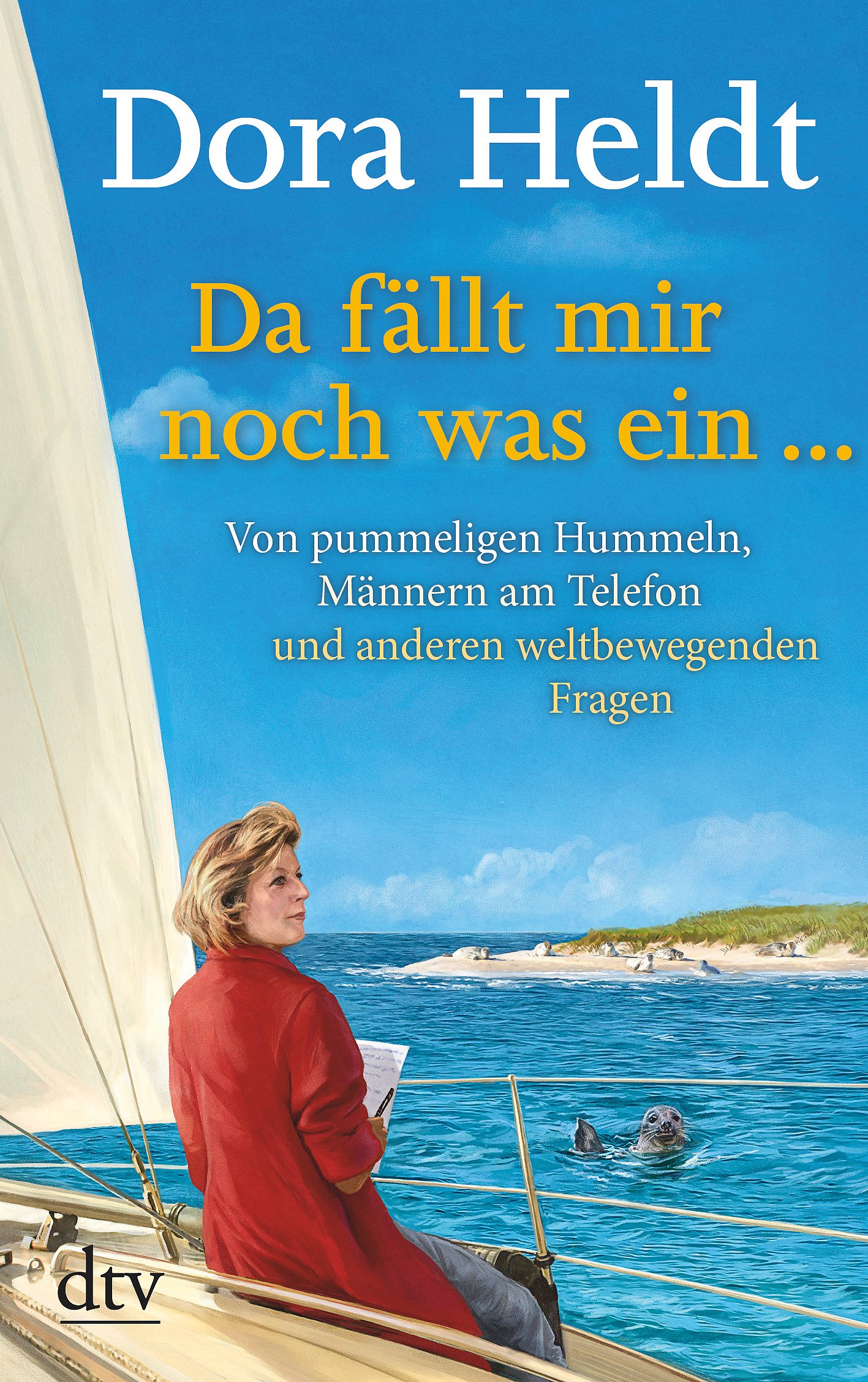 Da fällt mir noch was ein ...: Von pummeligen Hummeln, telefonierenden Männern und anderen weltbewegenden Fragen (German Edition)