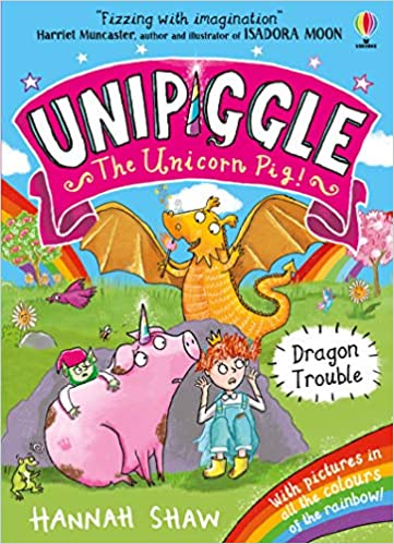 Dragon Trouble (Unipiggle the Unicorn Pig #2)