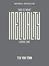 This Is What Inequality Looks Like by You Yenn Teo
