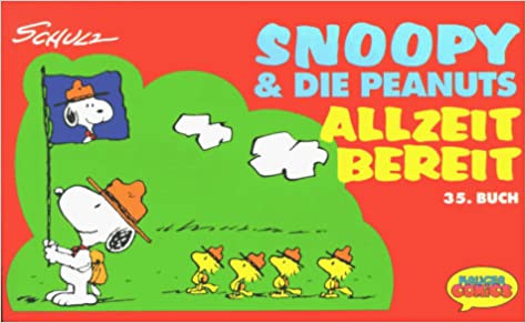 Snoopy & die Peanuts: Allzeit bereit (Bd.35)