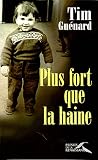 Plus fort que la ...
