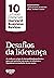 Desafios da liderança: Os melhores artigos da Harvard Business Review para você se tornar um líder extraordinário e impulsionar os resultados da sua equipe ... essenciais - HBR) (Portuguese Edition)