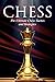 Chess: The Ultimate Chess T...