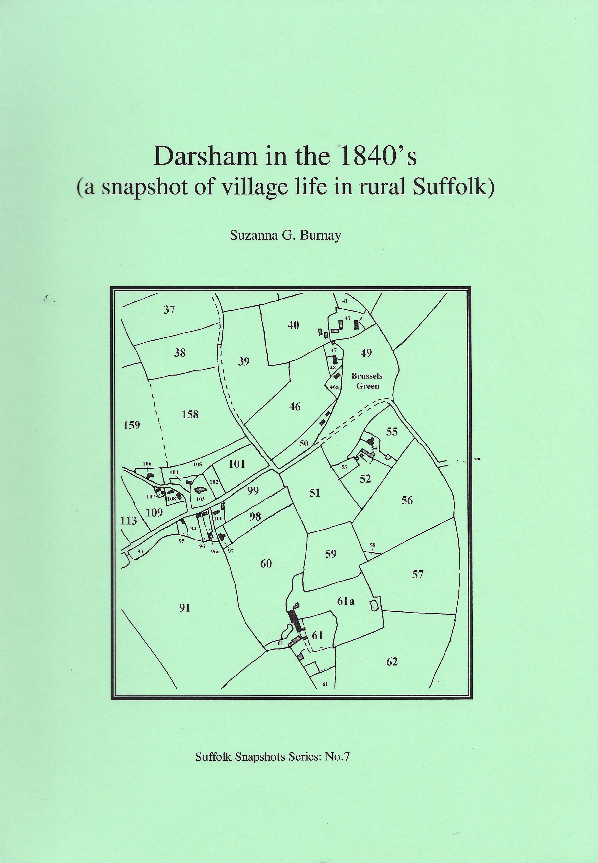 Darsham in the 1840's : a snapshot of village life in rural Suffolk (Suffolk Snapshots #7)