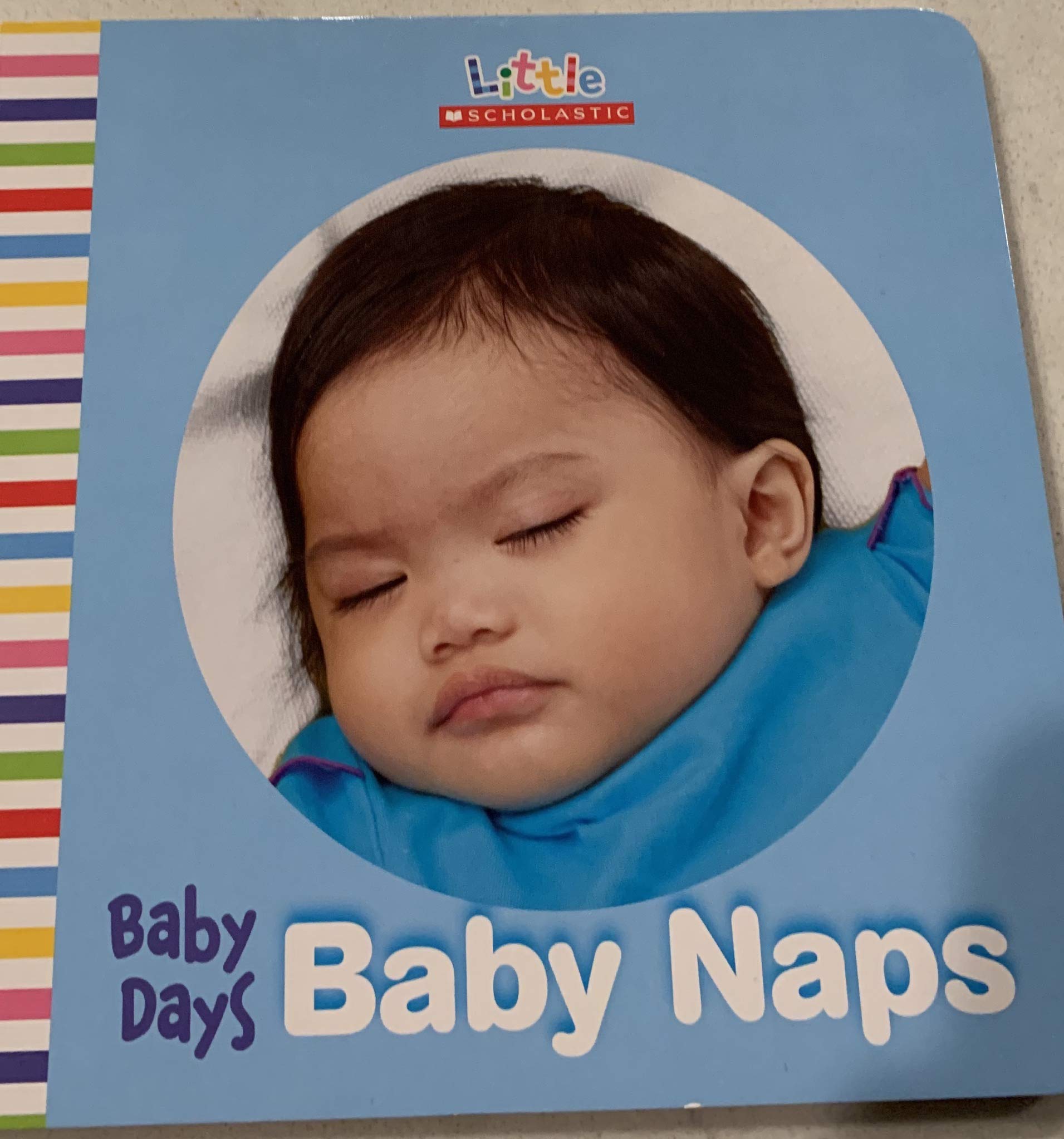 Little Scholastic-Baby Days: Baby Naps (Board Book)