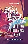 I'm a Gay Wizard In the City of the Nightmare King by V.S. Santoni I'm a Gay Wizard In the City of the Nightmare King by V.S. Santoni