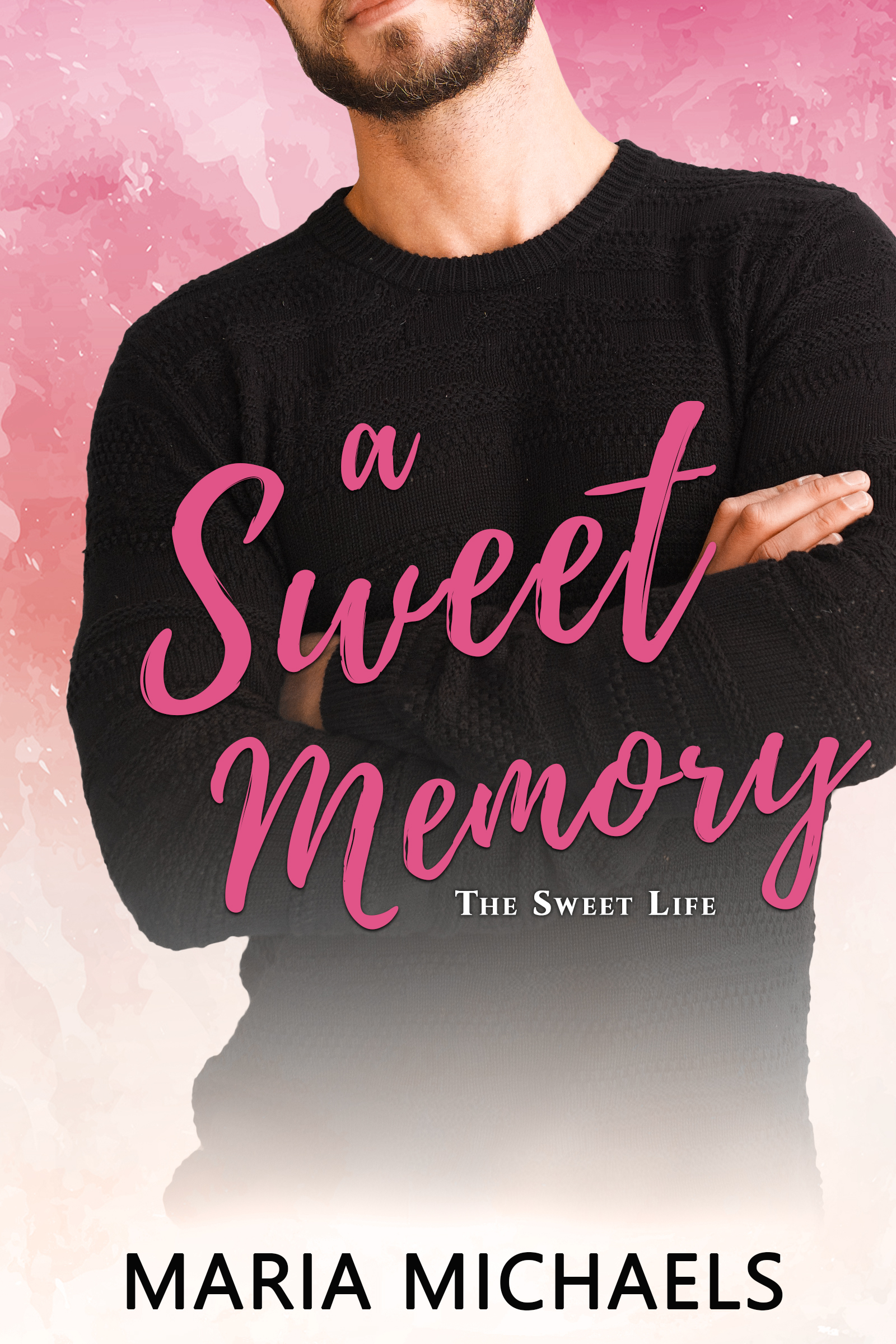 A Sweet Memory (The Sweet Life #5)
