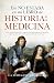 Eso no estaba en mi libro de Historia de la Medicina (Spanish Edition)