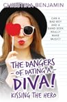Kissing the Hero (The Dangers of Dating a Diva, #2)