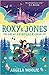 Roxy and Jones : The Great ...