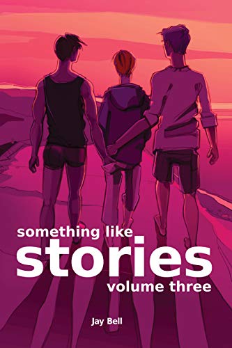 Something Like Stories: Volume Three (Something Like, #12)