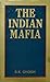 The Indian Mafia