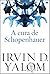 A Cura de Schopenhauer by Irvin D. Yalom