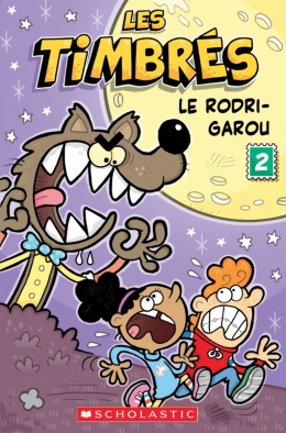 Les timbrés : N° 2 : Le Rodri-Garou