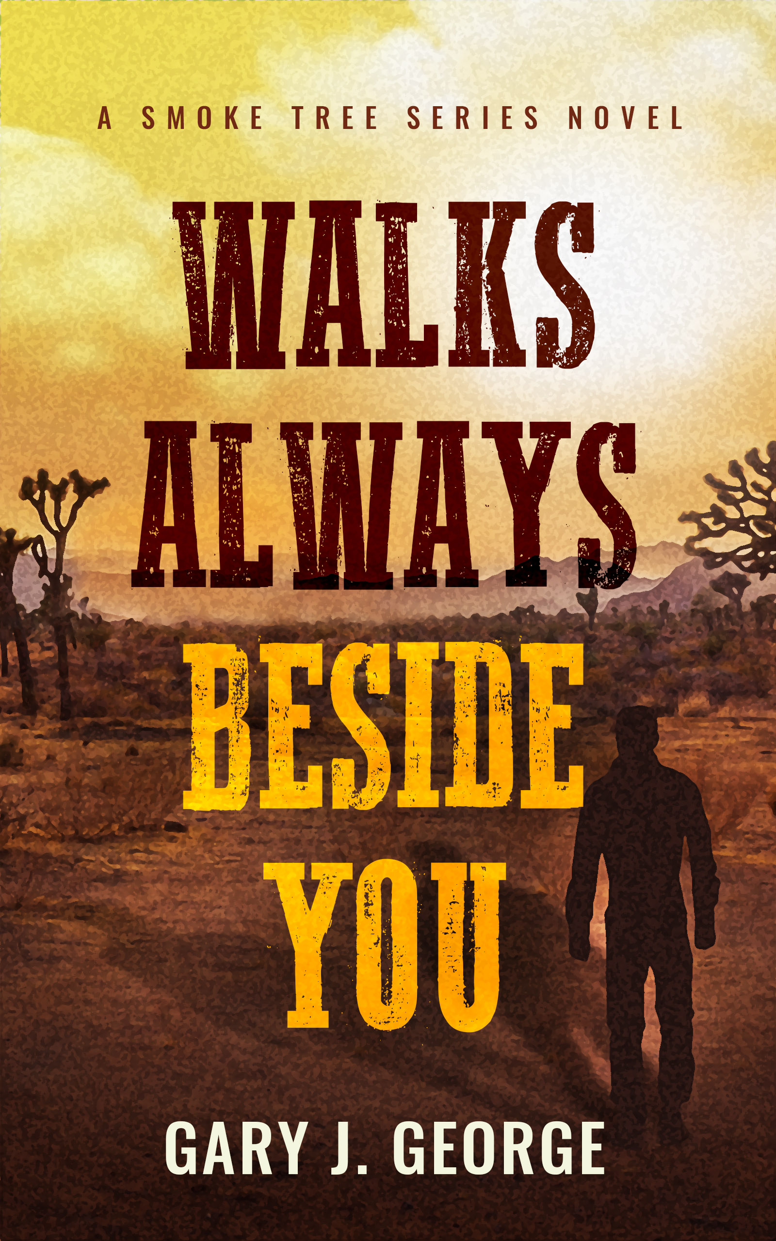Walks Always Beside You (Smoke Tree Mystery #7)