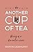 Another Cup of Tea: Diary o...