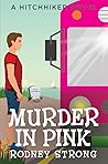 Murder in Pink (Hitchhiker #4) Murder in Pink (Hitchhiker #4)