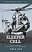 Sleeper Cell: Part 1